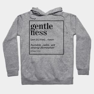 Gentleness - 1 Peter 2:15 - Bible Quotes Hoodie